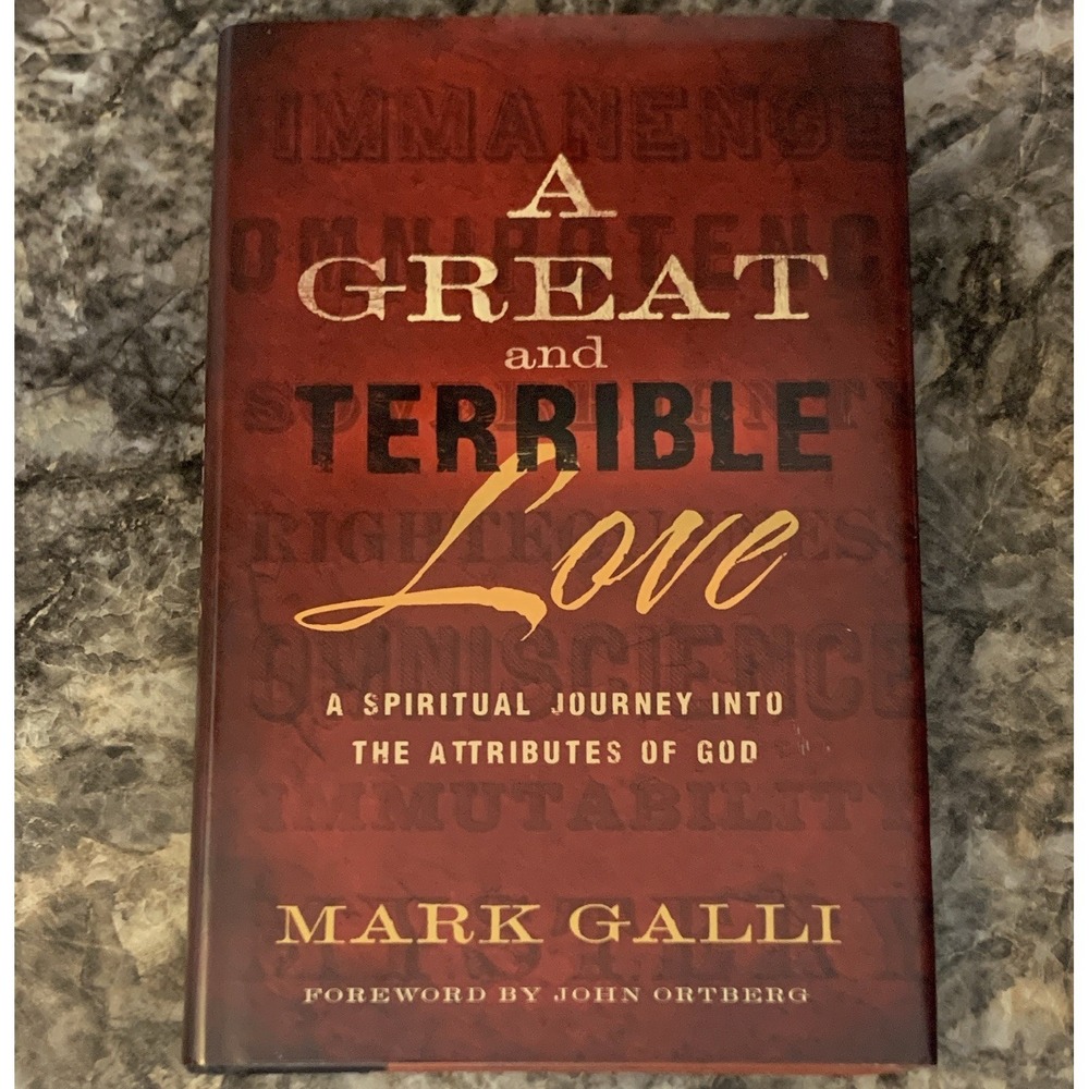 Mark Galli A Great and Terrible Love: Attributes of God Baker Books 2009 TPB